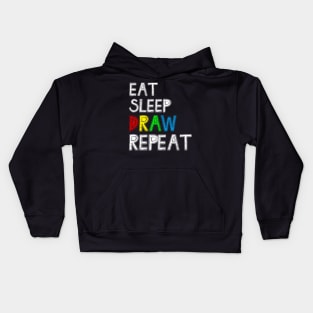 Eat Sleep Draw Repeat Funny Paint Sketching Drawing Artist Kids Hoodie